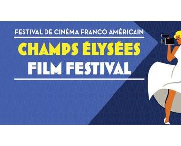 CHAMPS ELYSEES FILM FESTIVAL 2016 : Le compte-rendu de la rédaction