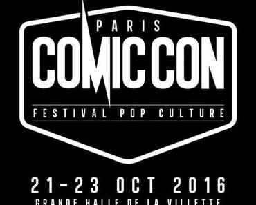 COMIC CON PARIS 2016 (Actus) Les invités