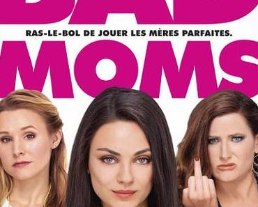 [CRITIQUE] : Bad Moms