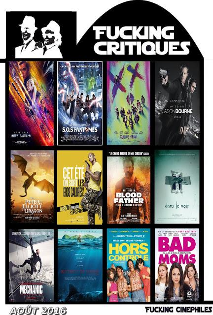 Récapitulatif des Fucking Critiques des sorties ciné - Août 2016 Récapitulatif des Fucking Critiques des sorties ciné - Août 2016