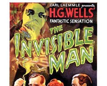 L'Homme Invisible - 1933 ("Le pouvoir de faire plier le monde")