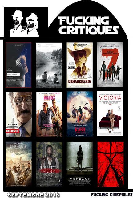 Récapitulatif des Fucking Critiques des sorties ciné - Septembre 2016 Récapitulatif des Fucking Critiques des sorties ciné - Septembre 2016