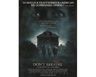 Don&#8217;t Breathe &#8211; La maison des ténèbres