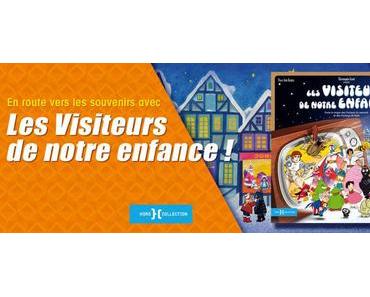 LES VISITEURS DE NOTRE ENFANCE (Concours) 3 exemplaires à gagner