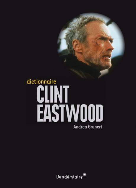 Focus sur : Dictionnaire Clint Eastwood (Livres)