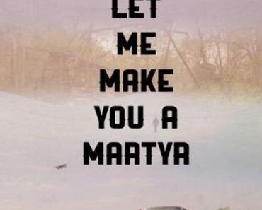 Bande annonce Let Me Make You a Martyr