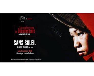 Lundi 16 janvier, Sans Soleil de Chris Marker au CNP Bellecour