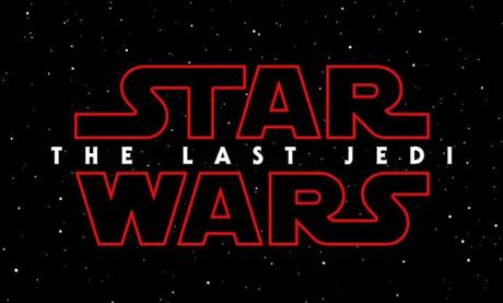 Star Wars - Épisode VIII : Le film aura pour titre The Last Jedi ! Star Wars - Épisode VIII : Le film aura pour titre The Last Jedi !
