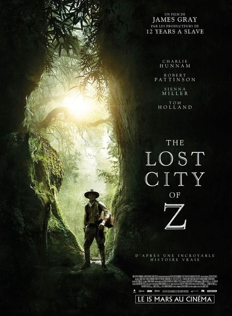 The Lost City of Z réalisé par James Gray [Sortie de Séance Cinéma]