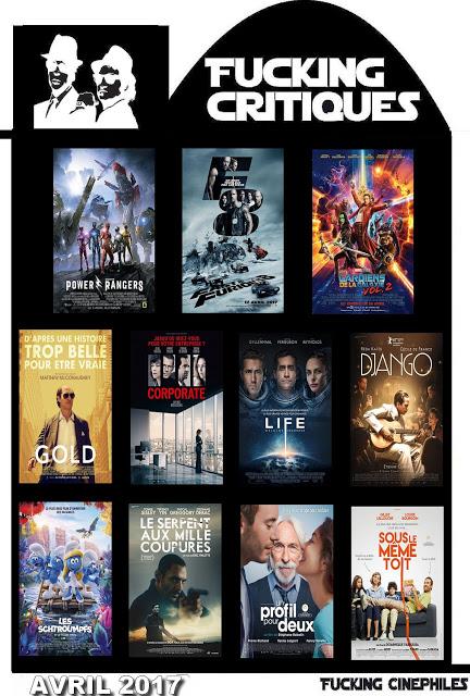 Récapitulatif des Fucking Critiques des sorties ciné - Avril 2017