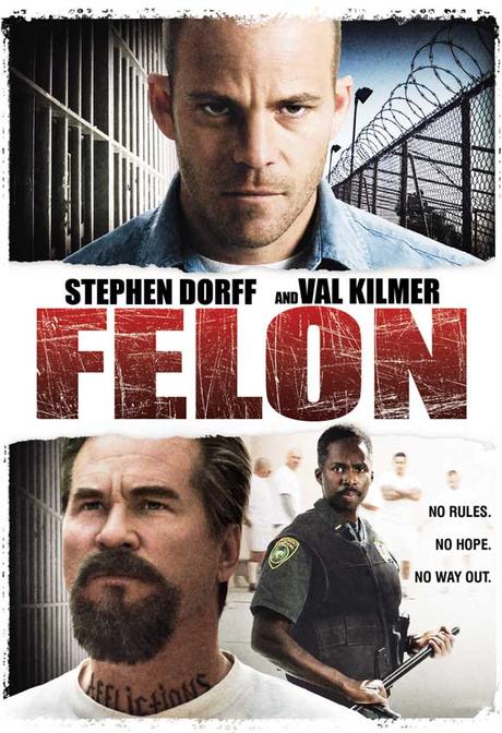 Felon (2008) de Ric Roman Waugh