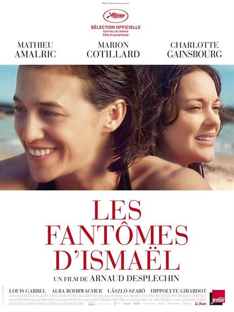 Les fantômes d'Ismaël (2017) de Arnaud Depleschin