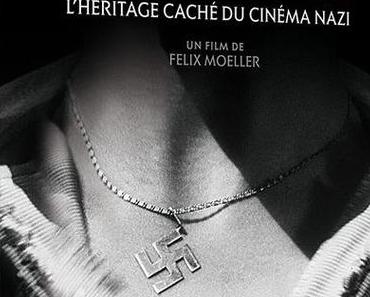 Les films interdits - l'héritage caché du cinéma nazi
