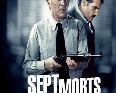 SEPT MORTS SUR ORDONNANCE (Concours) 2 Blu-Ray à gagner