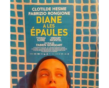 Diane a les Epaules (2017) de Fabien Gorgeart