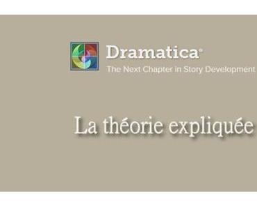 DRAMATICA : LA THÉORIE EXPLIQUÉE (62)