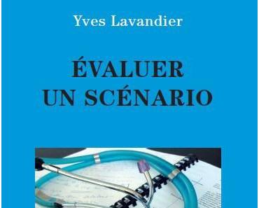 Evaluer un scénario d’Yves Lavandier
