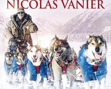 Iditarod - La dernière course de Nicolas Vanier