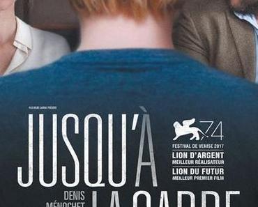JUSQU’À LA GARDE – 16,5/20