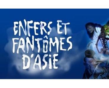 Enfers et Fantômes d’Asie pour hanter le Musée du Quai Branly