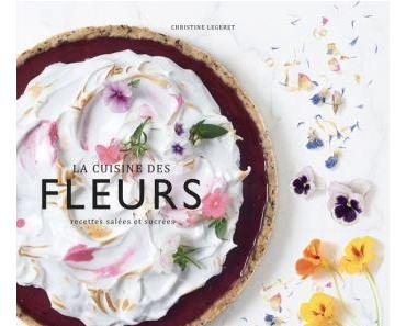 La cuisine des fleurs de Christine Legeret