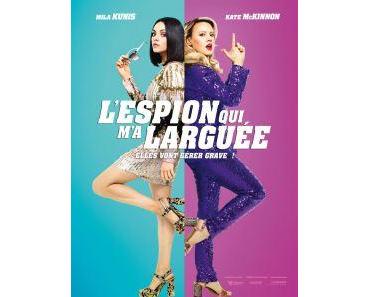 L’ESPION QUI M’A LARGUEE (Critique)