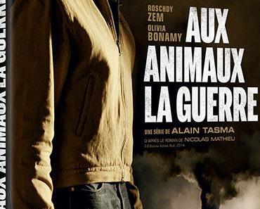 AUX ANIMAUX LA GUERRE (Concours) 4 Coffrets DVD à gagner