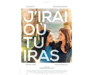 J’IRAI OU TU IRAS (Critique)