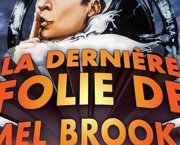 La dernière folie de Mel Brooks