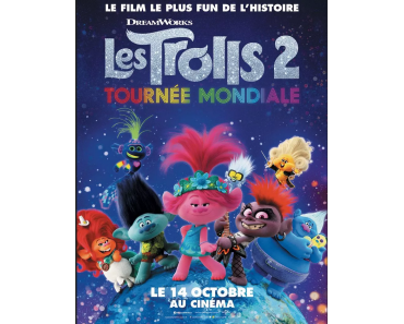 LES TROLLS 2 – TOURNÉE MONDIALE (Critique)