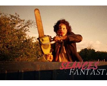 [SƎANCES FANTASTIQUES] : #40. The Texas Chainsaw Massacre