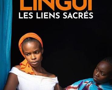 [CRITIQUE] : Lingui, les liens sacrés